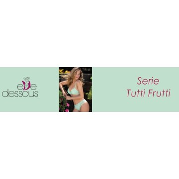 Neu in der Kollektion von eVe dessous ist die Serie Tutti Frutti