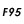 F95