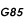 G85